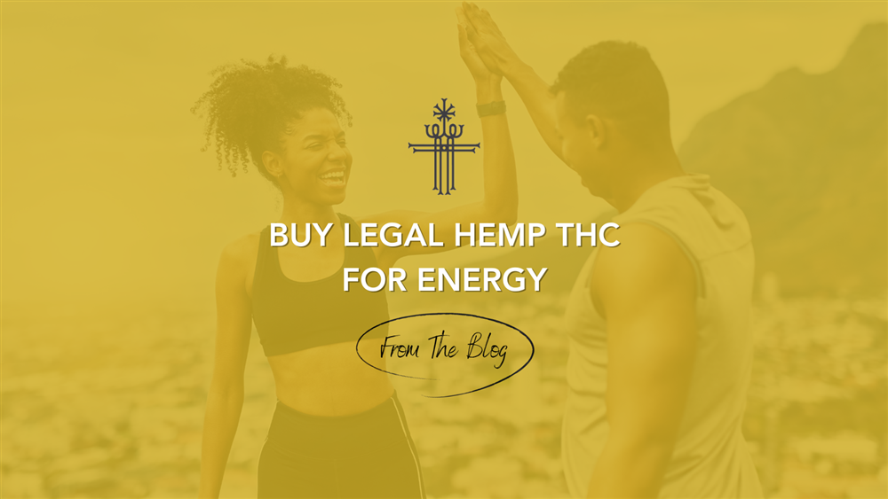 Buy Legal Hemp THC for Energy